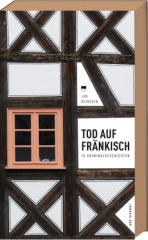 Tod auf Fränkisch