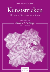 Kunststricken - Decken, Garnituren, Spitzen