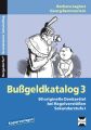 Bußgeldkatalog 3, Sekundarstufe I