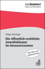 Die öffentlich-rechtliche Anwaltsklausur im Assessorexamen