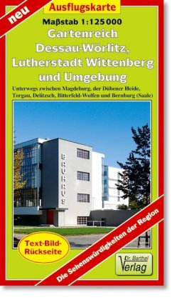 Doktor Barthel Karte Gartenreich Dessau-Wörlitz, Lutherstadt Wittenberg und Umgebung