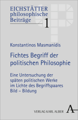 Fichtes Begriff der politischen Philosophie