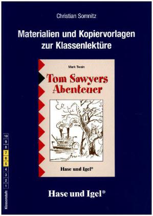 Materialien & Kopiervorlagen zu Mark Twain, Tom Sawyers Abenteuer