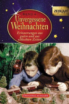 Unvergessene Weihnachten. Bd.6