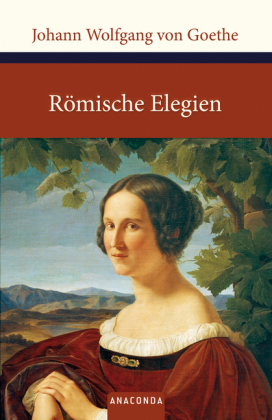 Römische Elegien und Venezianische Epigramme