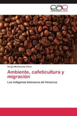 Ambiente, cafeticultura y migración