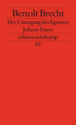 Der Untergang des Egoisten Johann Fatzer