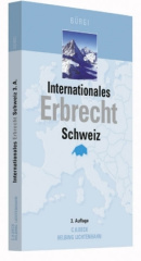 Internationales Erbrecht Schweiz