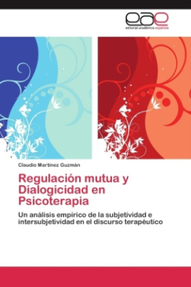 Regulación mutua y Dialogicidad en Psicoterapia
