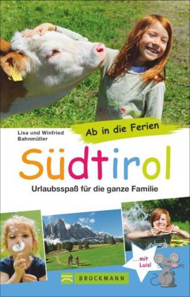 Ab in die Ferien - Südtirol