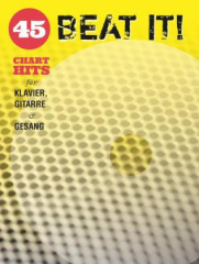 Beat It! - 45 Chart Hits für Klavier, Gitarre & Gesang