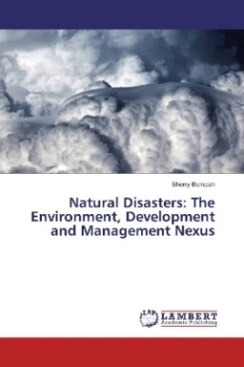 Natural Disasters: The Environment, Development and Management Nexus