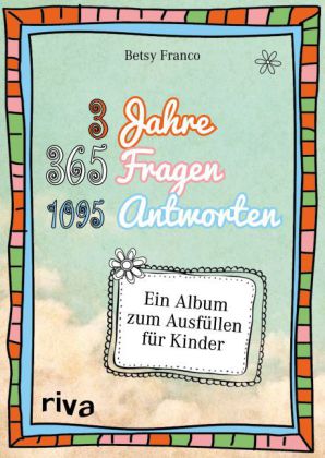 3 Jahre, 365 Fragen, 1095 Antworten