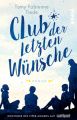 Club der letzten Wünsche