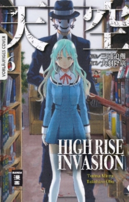 High Rise Invasion. Bd.6