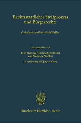 Rechtsstaatlicher Strafprozess und Bürgerrechte