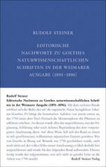 Editorische Nachworte zu Goethes Naturwissenschaftlichen Schriften in der Weimarer Ausgabe (1891-1896)