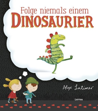 Folge niemals einem Dinosaurier