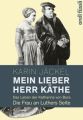 Mein lieber Herr Käthe