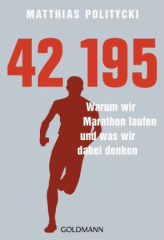 42,195 - Warum wir Marathon laufen und was wir dabei denken