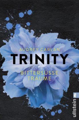 Trinity - Bittersüße Träume