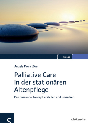 Palliative Care in der stationären Langzeitpflege