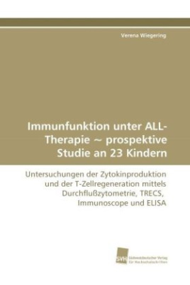 Immunfunktion unter ALL-Therapie ~ prospektive Studie an 23 Kindern