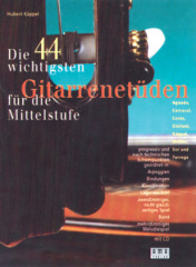 Die 44 wichtigsten Gitarrenetüden für die Mittelstufe, m. CD-Audio