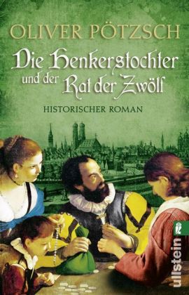 Die Henkerstochter und der Rat der Zwölf