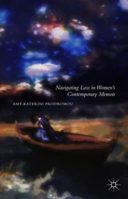 Navigating Loss in Women's Contemporary Memoir