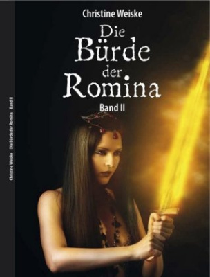 Die Bürde der Romina. Bd.2