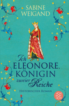 Ich, Eleonore, Königin zweier Reiche