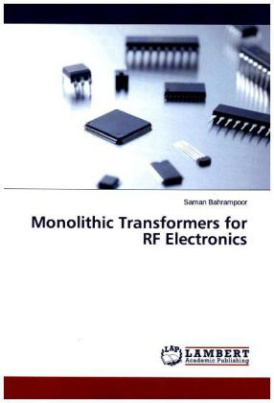 Monolithic Transformers for RF Electronics