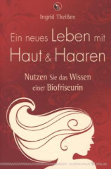 Ein neues Leben mit Haut und Haaren