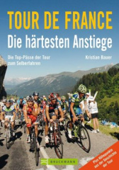 Tour de France, Die härtesten Anstiege