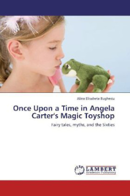 Once Upon a Time in Angela Carter's Magic Toyshop