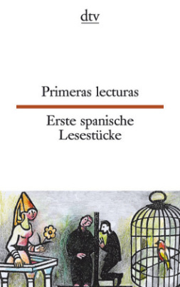 Erste spanische Lesestücke. Primeras lecturas