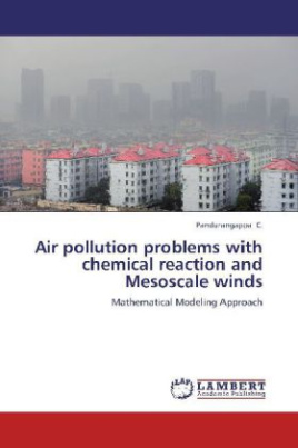 Air pollution problems with chemical reaction and Mesoscale winds