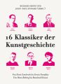 16 Klassiker der Kunstgeschichte