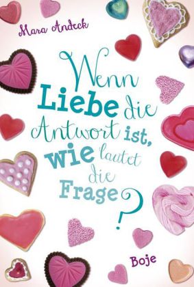 Wenn Liebe die Antwort ist, wie lautet die Frage?