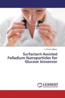 Surfactant-Assisted Palladium Nanoparticles for Glucose biosensor
