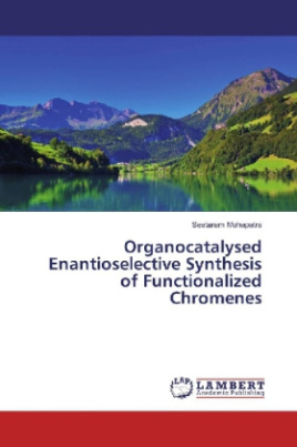 Organocatalysed Enantioselective Synthesis of Functionalized Chromenes