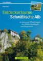 Entdeckertouren Schwäbische Alb