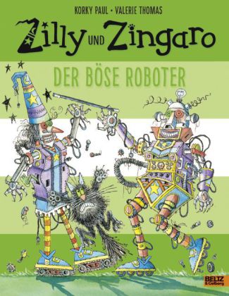 Zilly und Zingaro - Der böse Roboter