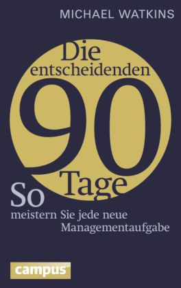 Die entscheidenden 90 Tage