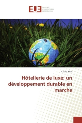 Hôtellerie de luxe: un développement durable en marche