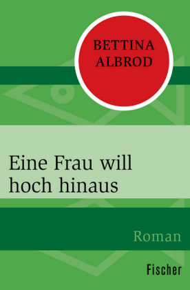 Eine Frau will hoch hinaus