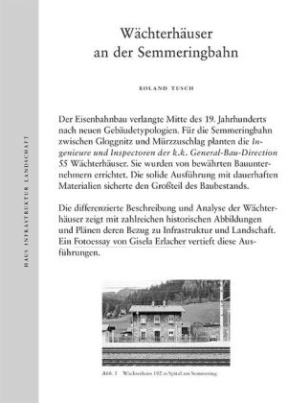 Wächterhäuser an der Semmeringbahn: Haus Infrastruktur Landschaft