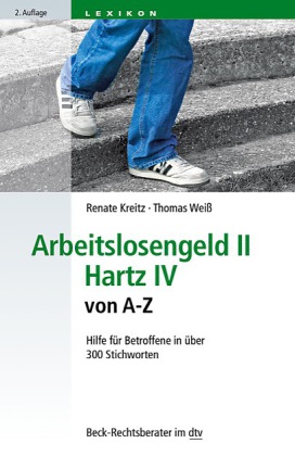 Arbeitslosengeld II · Hartz IV von A-Z