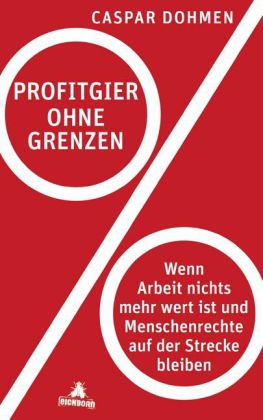 Profitgier ohne Grenzen